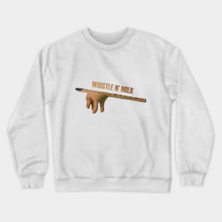 Udderflute: Whistle n' Milk Crewneck Sweatshirt